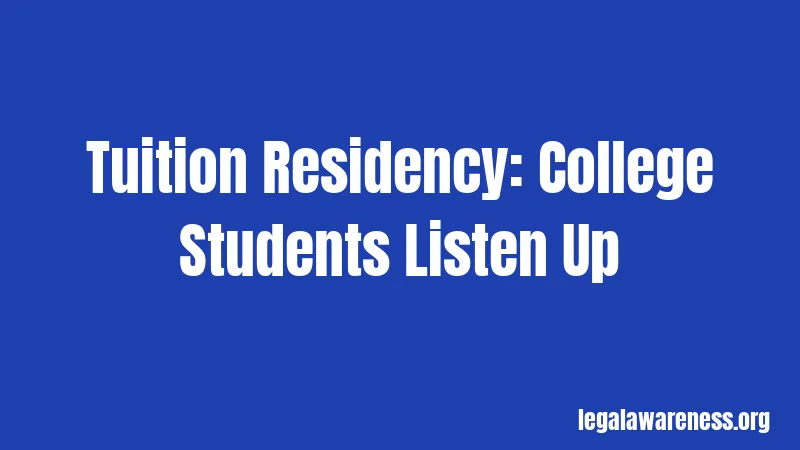 Tuition Residency: College Students Listen Up