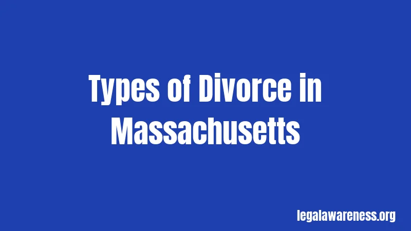 Types of Divorce in Massachusetts