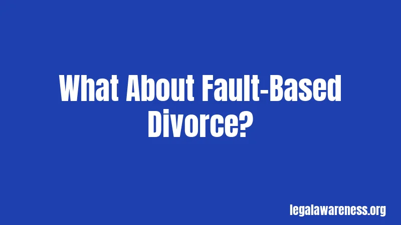 What About Fault-Based Divorce?