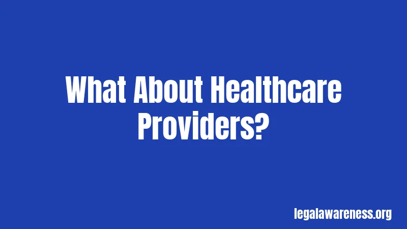 What About Healthcare Providers?