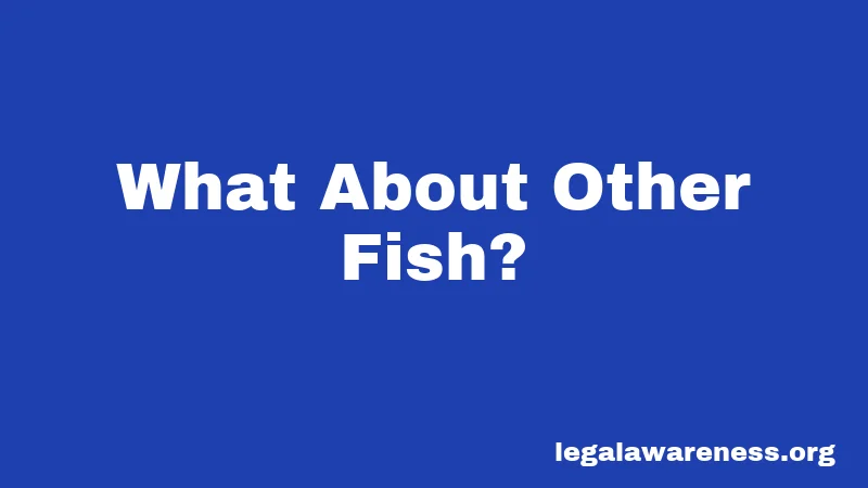 What About Other Fish?
