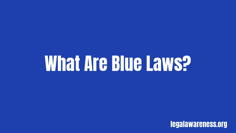What Are Blue Laws?