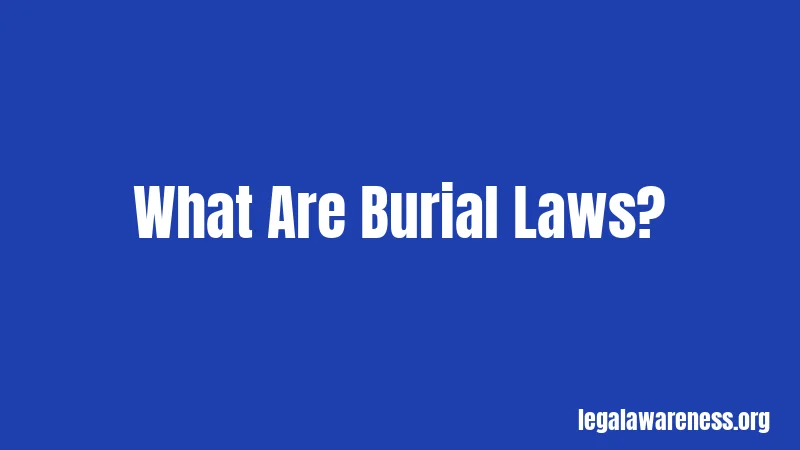 What Are Burial Laws?