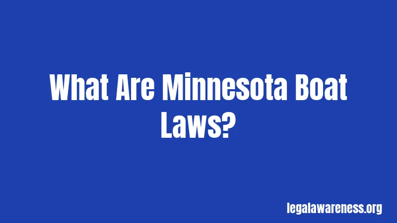 What Are Minnesota Boat Laws?