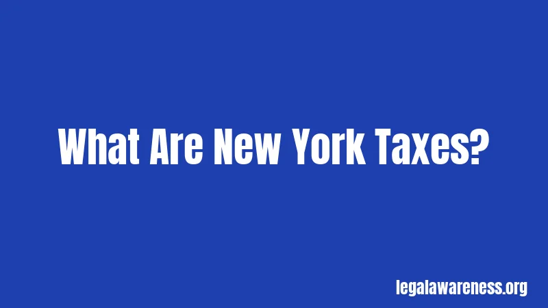 What Are New York Taxes?