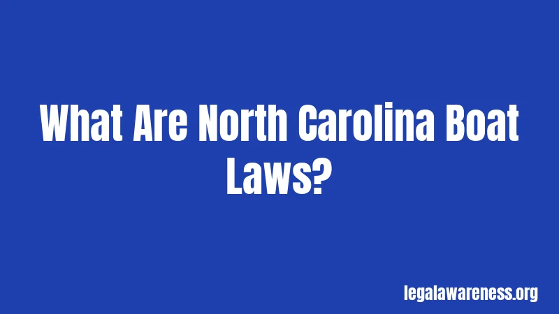 What Are North Carolina Boat Laws?
