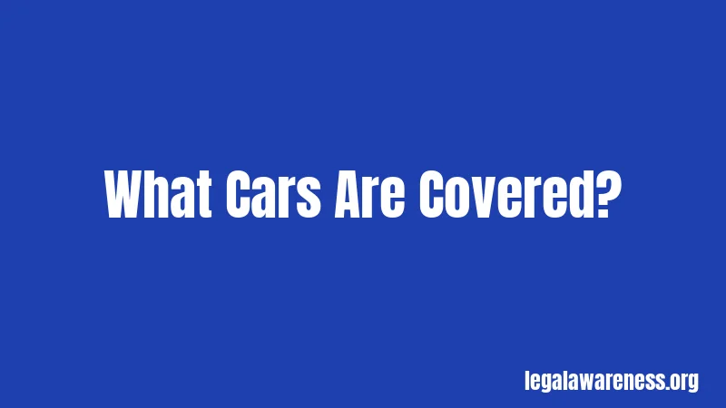 What Cars Are Covered?