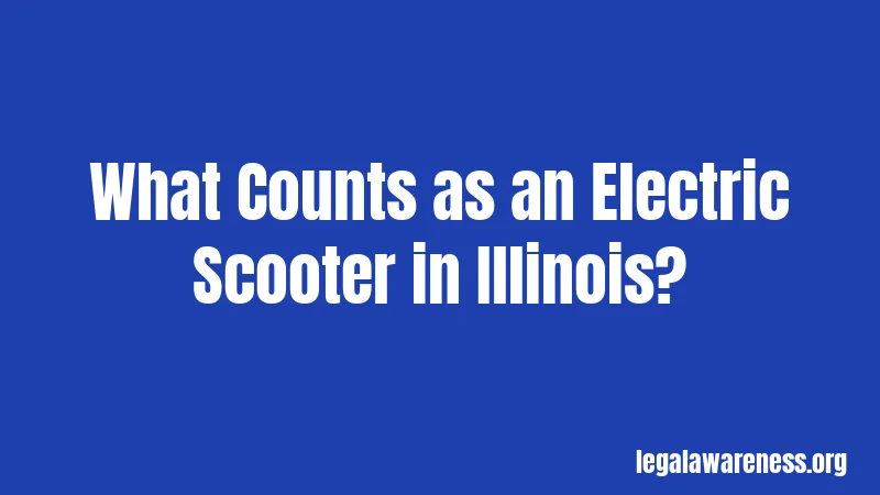 What Counts as an Electric Scooter in Illinois?