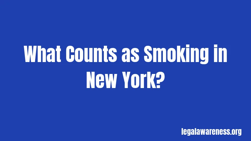 What Counts as Smoking in New York?