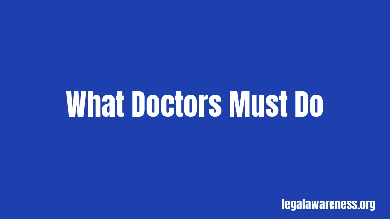 What Doctors Must Do