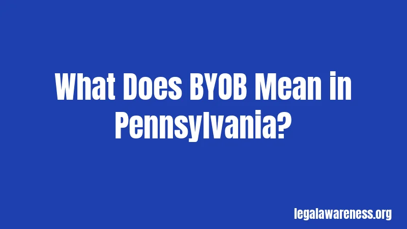 What Does BYOB Mean in Pennsylvania?