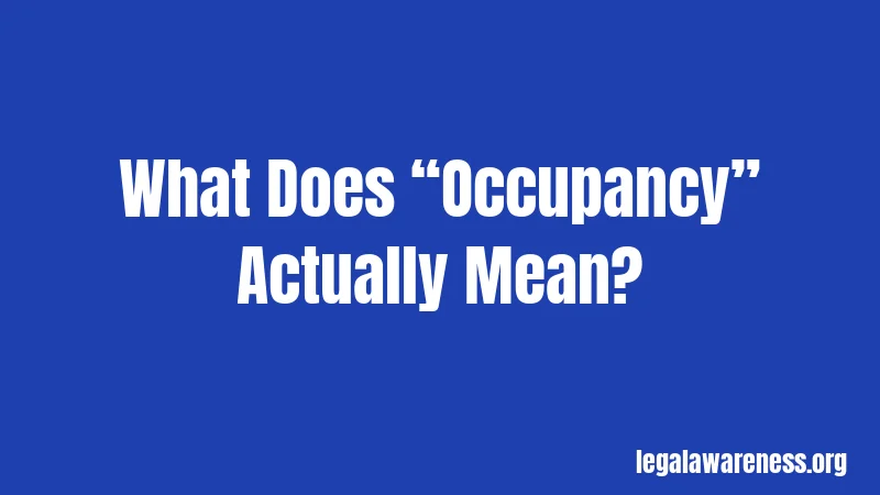 What Does “Occupancy” Actually Mean?
