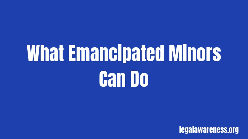 What Emancipated Minors Can Do