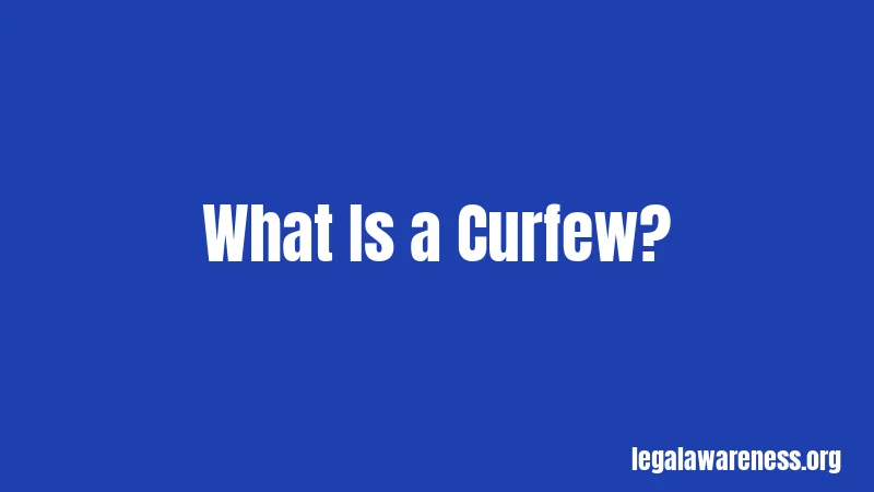 What Is a Curfew?