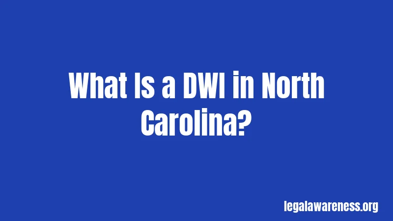 What Is a DWI in North Carolina?