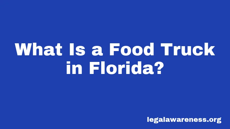 What Is a Food Truck in Florida?
