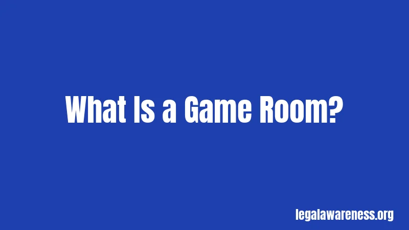 What Is a Game Room?