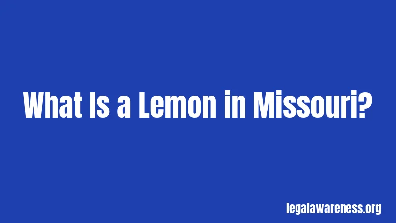 What Is a Lemon in Missouri?