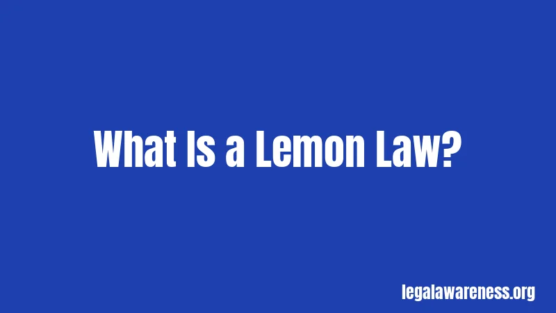 What Is a Lemon Law?