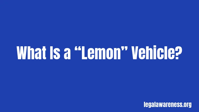 What Is a “Lemon” Vehicle?