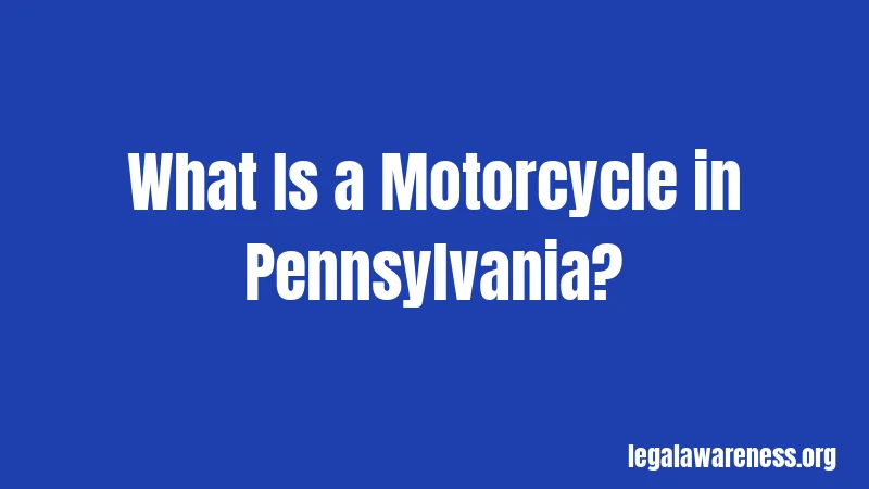 What Is a Motorcycle in Pennsylvania?