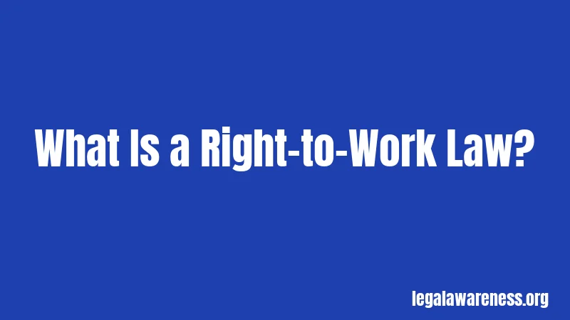 What Is a Right-to-Work Law?