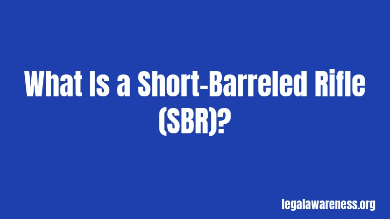 What Is a Short-Barreled Rifle (SBR)?