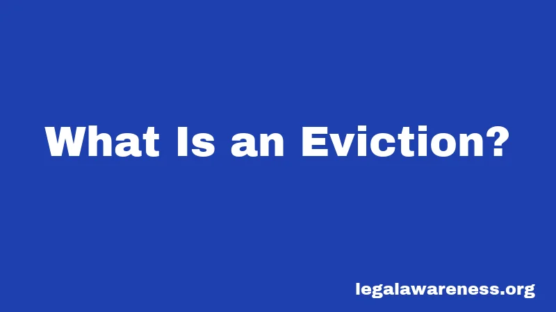 What Is an Eviction?