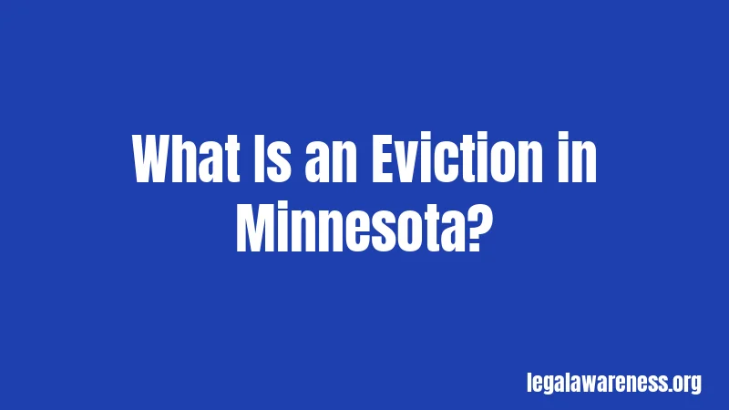 What Is an Eviction in Minnesota?