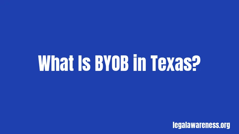 What Is BYOB in Texas?