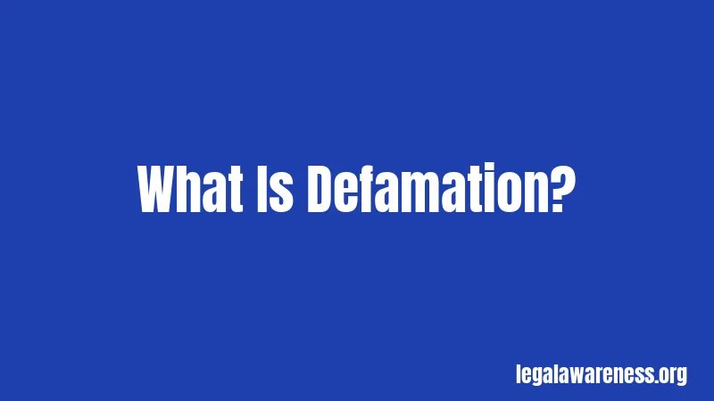 What Is Defamation?
