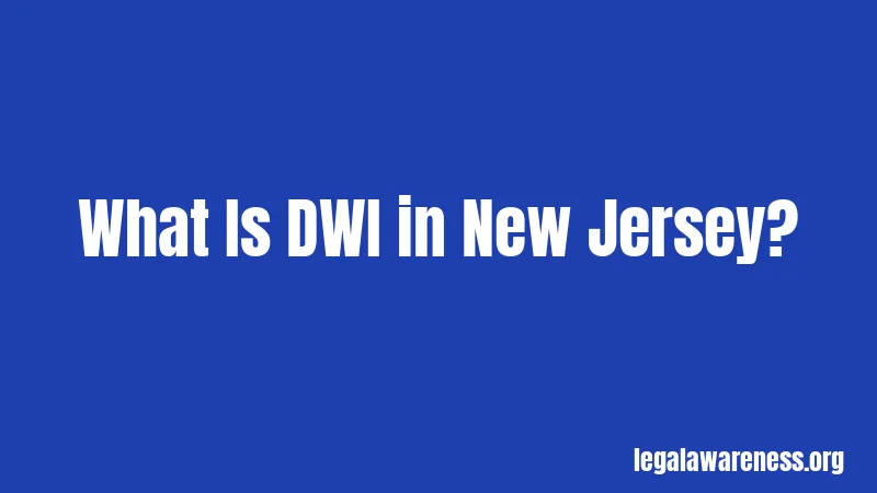 What Is DWI in New Jersey?