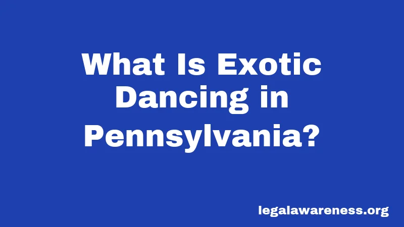 What Is Exotic Dancing in Pennsylvania?
