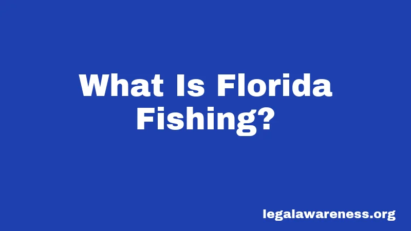 What Is Florida Fishing?
