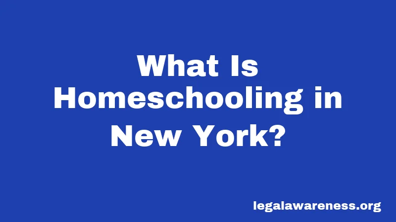 What Is Homeschooling in New York?