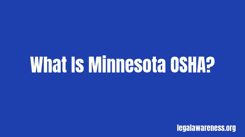What Is Minnesota OSHA?