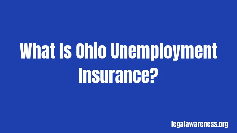 What Is Ohio Unemployment Insurance?