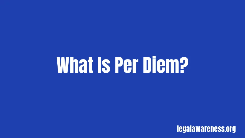 What Is Per Diem?