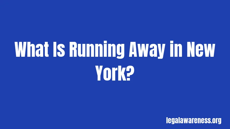 What Is Running Away in New York?