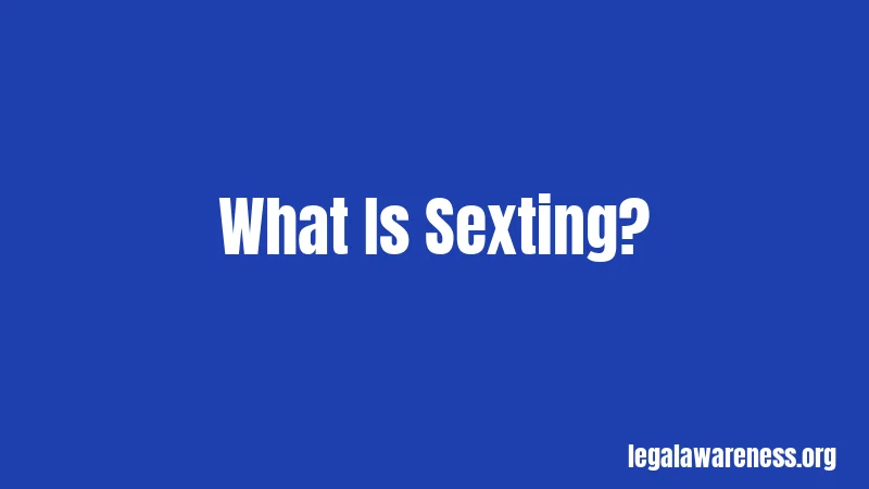 What Is Sexting?