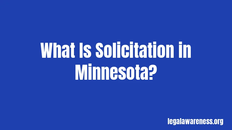 What Is Solicitation in Minnesota?