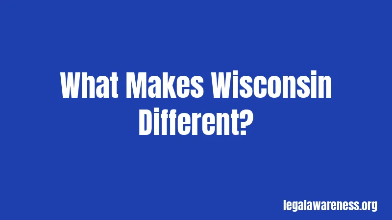 What Makes Wisconsin Different?
