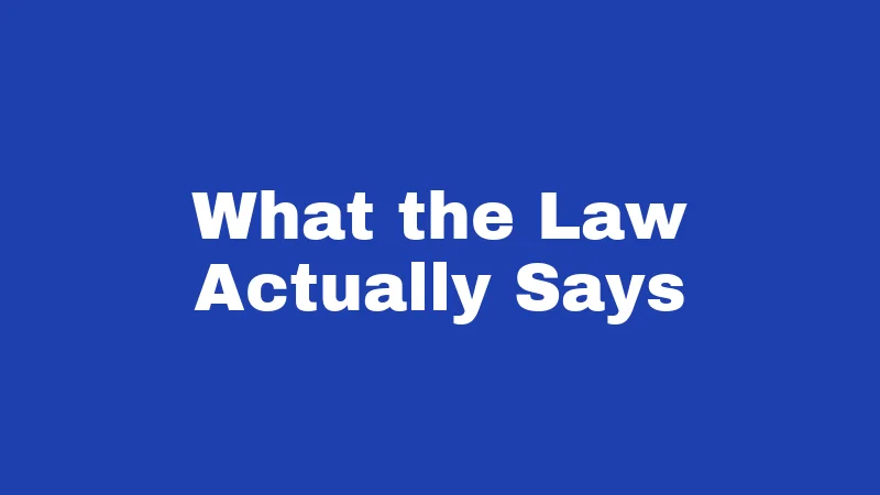 What the Law Actually Says