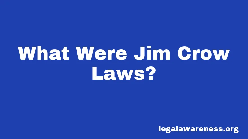 What Were Jim Crow Laws?