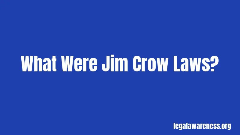 What Were Jim Crow Laws?
