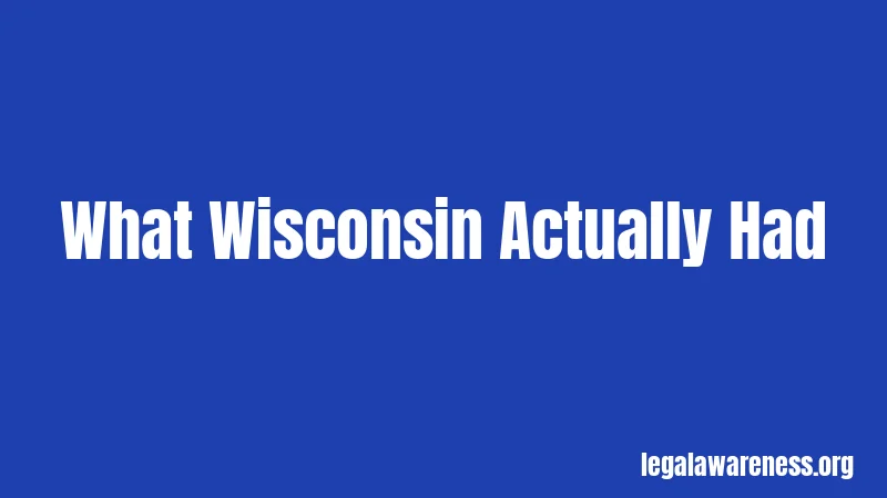 What Wisconsin Actually Had