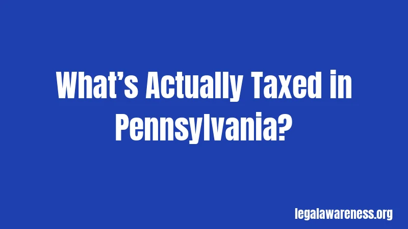 What’s Actually Taxed in Pennsylvania?