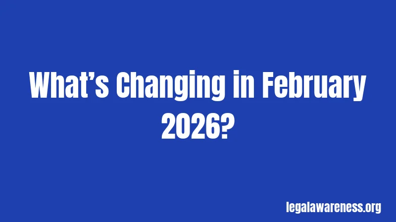 What’s Changing in February 2026?