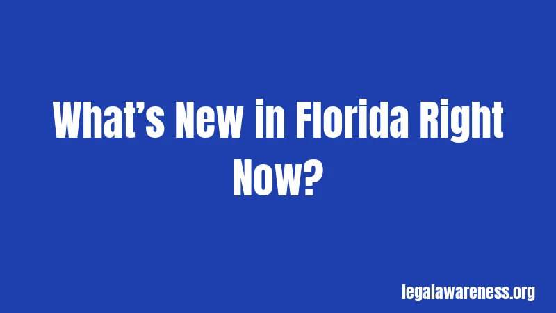What’s New in Florida Right Now?