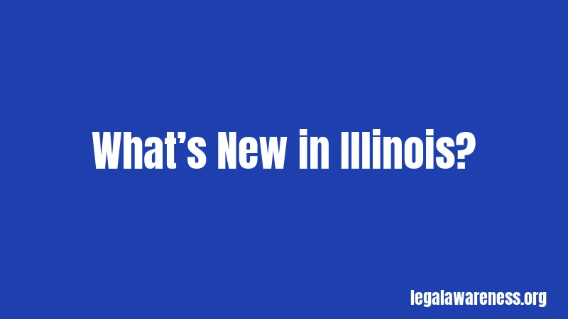 What’s New in Illinois?